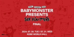 BABYMONSTER PRESENTS : SEE YOU THERE -FINAL-